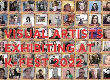 Visual Artists exhibiting at K-FEST 2022